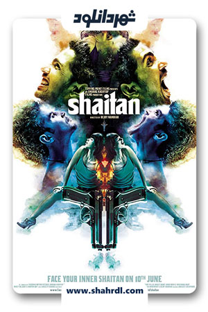 دانلود فیلم Shaitan 2011