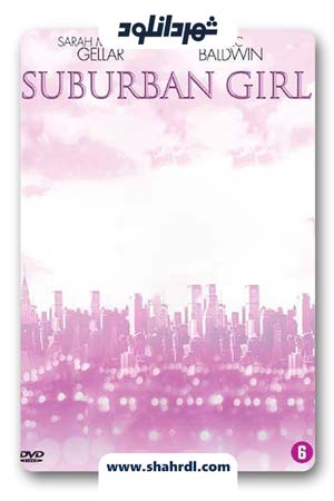 دانلود فیلم Suburban Girl 2007
