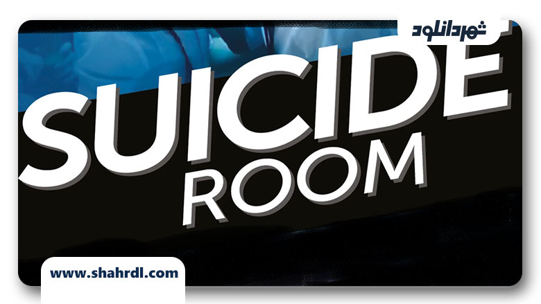 دانلود فیلم Suicide Room 2011