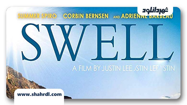 دانلود فیلم Swell 2019