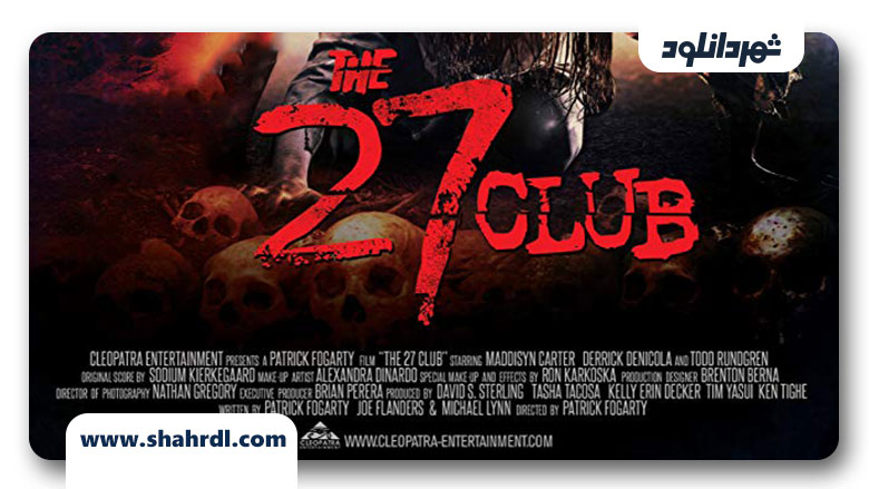 دانلود فیلم The 27 Club 2019
