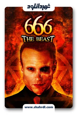 دانلود فیلم 666: The Beast 2007