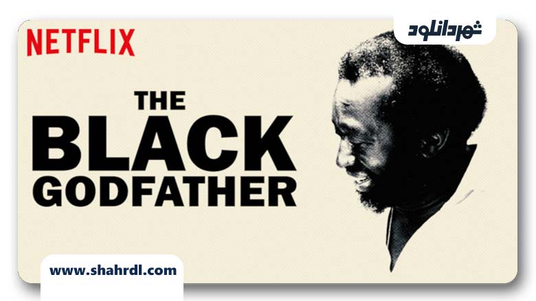 دانلود مستند The Black Godfather 2019