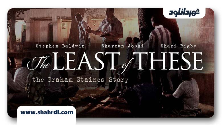 دانلود فیلم The Least of These The Graham Staines Story 2019