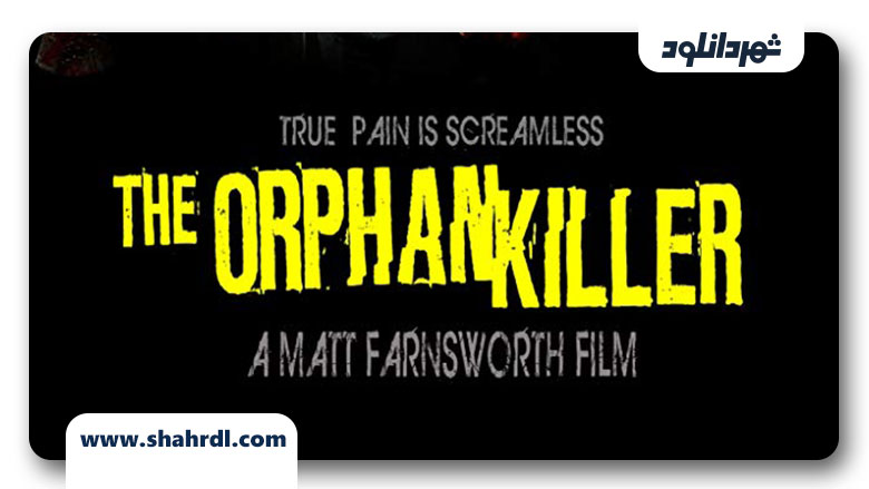 دانلود فیلم The Orphan Killer 2011