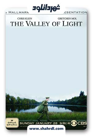 دانلود فیلم The Valley of Light 2007