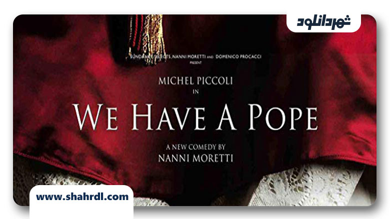 دانلود فیلم We Have a Pope 2011