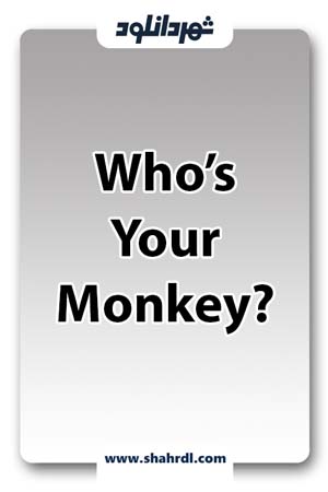 دانلود فیلم Who’s Your Monkey? 2007
