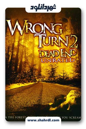 دانلود فیلم Wrong Turn 2: Dead End 2007
