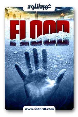 دانلود فیلم Flood 2007