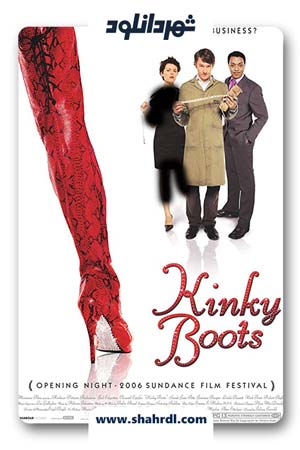 دانلود فیلم Kinky Boots 2005