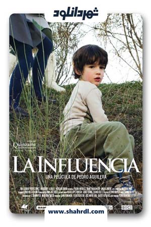 دانلود فیلم La influencia 2007