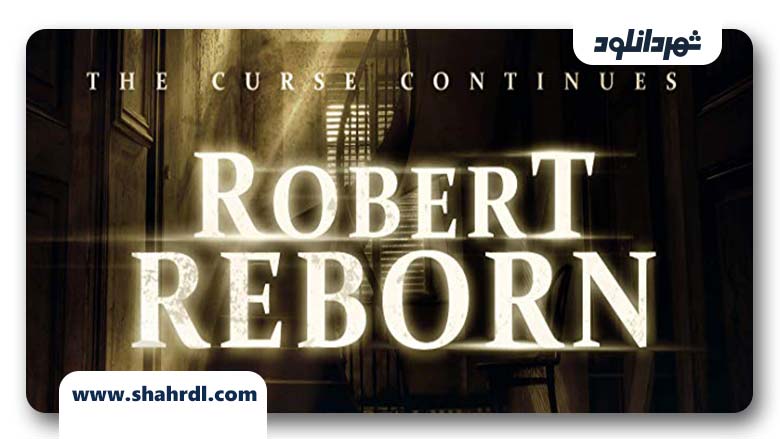 دانلود فیلم Robert Reborn 2019