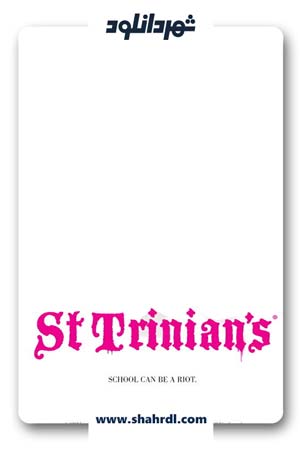 دانلود فیلم St. Trinian’s 2007