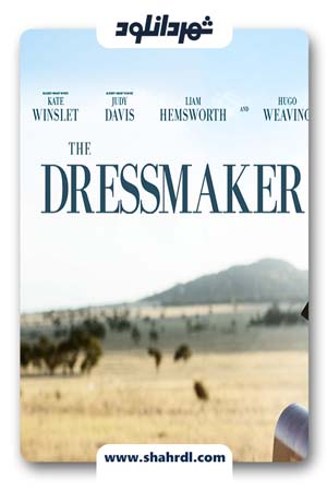 دانلود فیلم The Dressmaker 2015 با زیرنویس فارسی