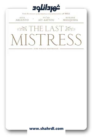 دانلود فیلم The Last Mistress 2007