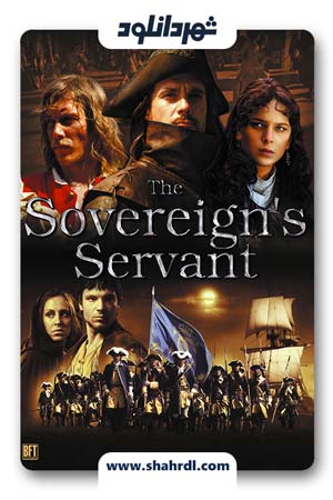 دانلود فیلم The Sovereign’s Servant 2007