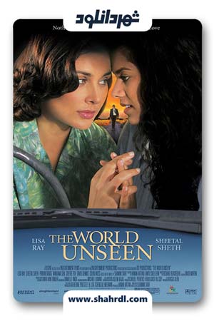 دانلود فیلم The World Unseen 2007