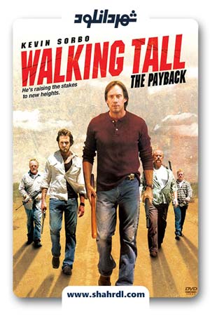 دانلود فیلم Walking Tall: The Payback 2007