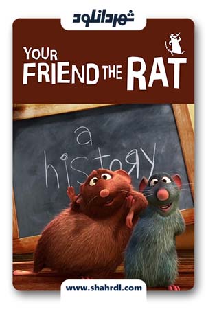دانلود انیمیشن Your Friend the Rat 2007