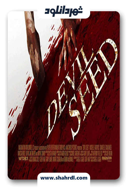 دانلود فیلم Devil Seed (The Devil in Me) 2012