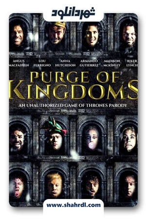 دانلود فیلم Purge of Kingdoms: The Unauthorized Game of Thrones Parody