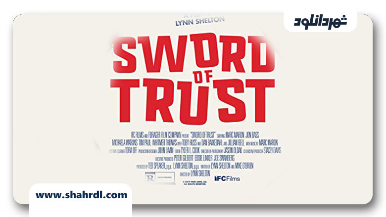 دانلود فیلم Sword of Trust 2019