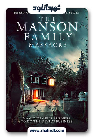 دانلود فیلم The Manson Family Massacre 2019