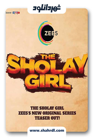 دانلود فیلم The Sholay Girl 2019