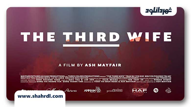 دانلود فیلم The Third Wife 2018