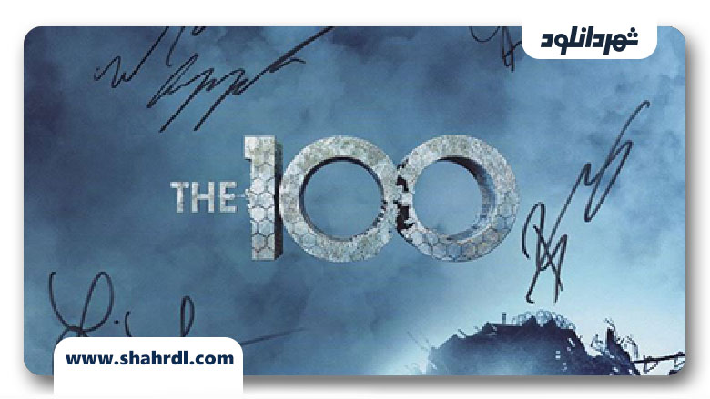 دانلود سریال The 100 فصل ششم &#8211; دانلود سریال 100 فصل 6