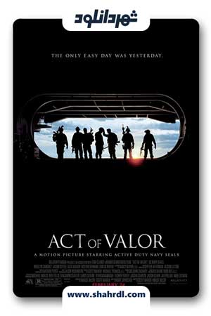 دانلود فیلم Act of Valor 2012