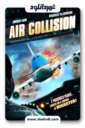 دانلود فیلم Air Collision 2012