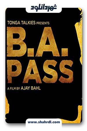 دانلود فیلم B.A. Pass 2012