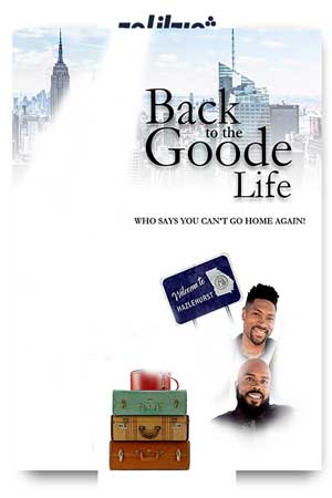 دانلود فیلم Back to the Goode Life 2019
