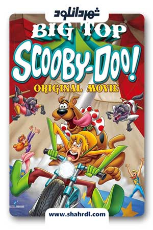 دانلود انیمیشن Big Top Scooby-Doo! 2012