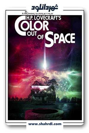 دانلود فیلم Color Out of Space 2019