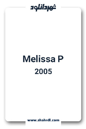دانلود فیلم Melissa P. 2005