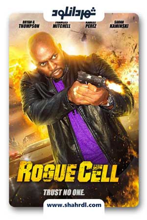 دانلود فیلم Rogue Cell 2019