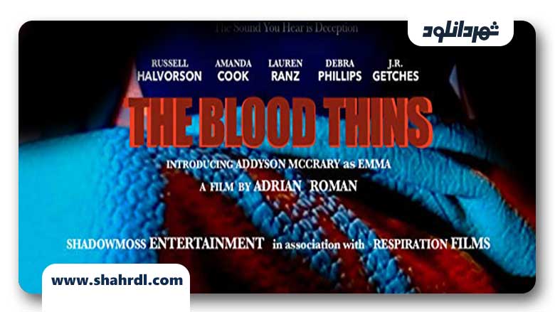 دانلود فیلم The Blood Thins 2019