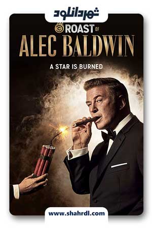 دانلود فیلم The Comedy Central Roast of Alec Baldwin 2019