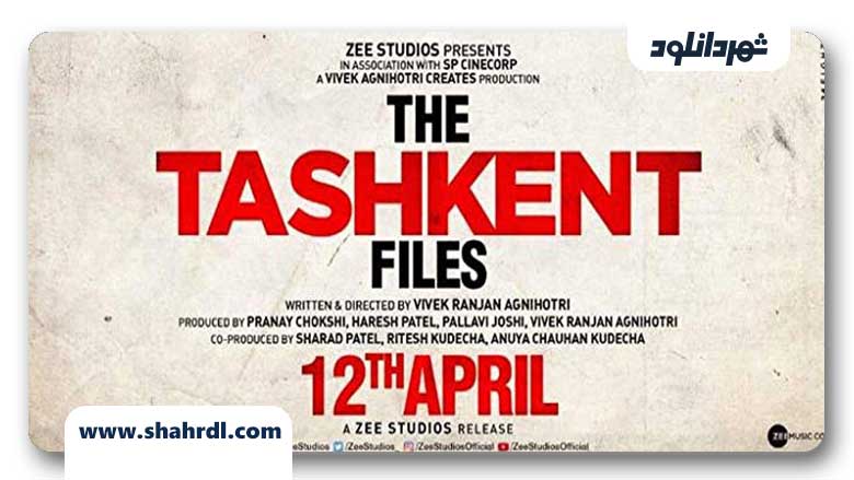 دانلود فیلم The Tashkent Files 2019