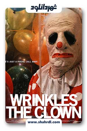 دانلود مستند Wrinkles the Clown 2019 | دانلود فیلم دلقک چین و چروک دار