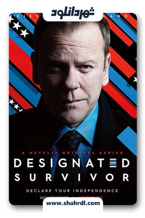 دانلود سریال Designated Survivor | دانلود سریال بازمانده تعیین شده
