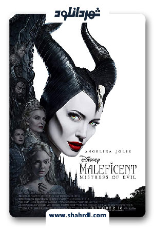 دانلود فیلم Maleficent Mistress of Evil 2019 | فیلم مالیفیسنت ۲