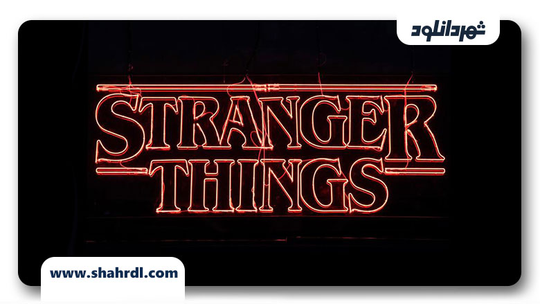 دانلود سریال Stranger Things | سریال چیزهای عجیب