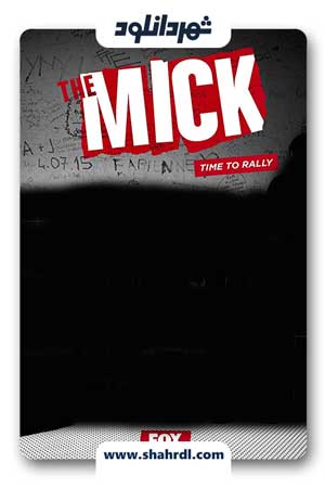 دانلود سریال The Mick | دانلود سریال میک