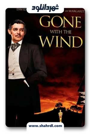 دانلود فیلم Gone with the Wind